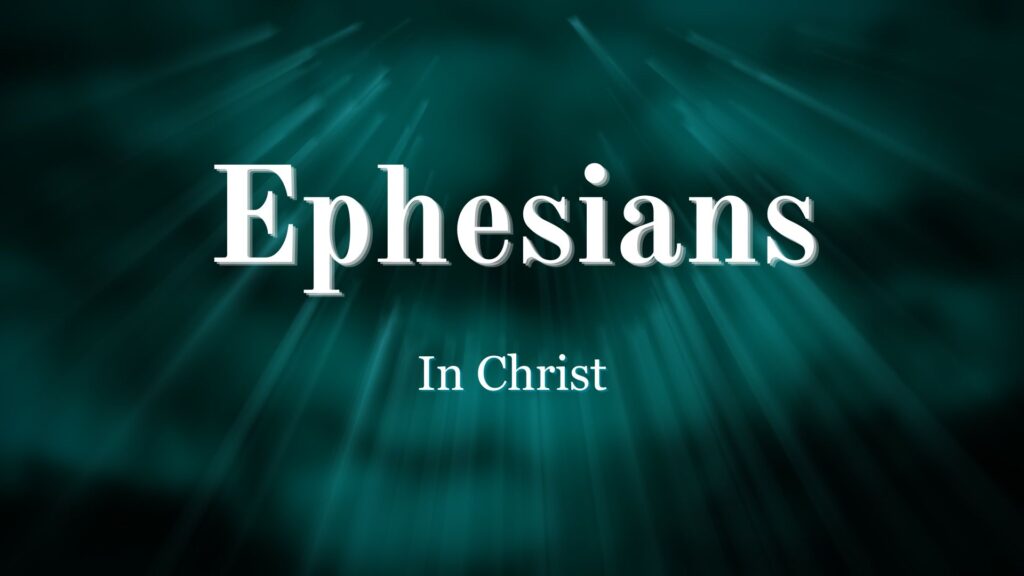 God Has a Plan – Ephesians 1:3-14